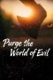 purge-the-world-of-evil-2025